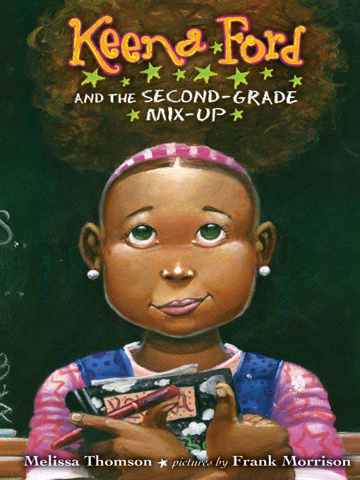 Title details for Keena Ford and the Second-Grade Mix-Up by Melissa Thomson - Available